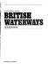 British waterways : an illustrated history /