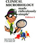 Clinical microbiology made ridiculously simple /