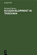 Ecodevelopment in Tanzania : an empirical contribution on needs, self-sufficiency, and environmentally-sound agriculture on peasant farms /