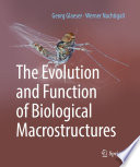 The Evolution and Function of Biological Macrostructures /