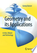 Geometry and its Applications in Arts, Nature and Technology /