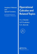 Operational calculus and related topics /
