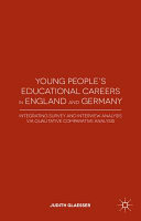 Young people's educational careers in England and Germany : integrating survey and interview analysis via qualitative comparative analysis /