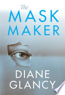 The mask maker : a novel /
