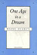 One age in a dream /