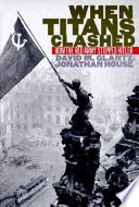 When Titans clashed : how the Red Army stopped Hitler /