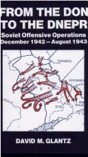 From the Don to the Dnepr : Soviet offensive operations, December 1942-August 1943 /