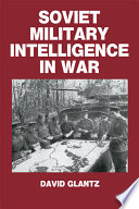 Soviet military intelligence in war /