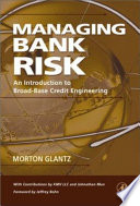 Managing bank risk : an introduction to broad-base credit engineering /