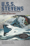 U.S.S. Stevens : the collected stories /