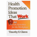 Health promotion ideas that work /