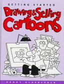 Getting started drawing & selling cartoons /