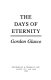 The days of eternity /