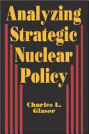 Analyzing strategic nuclear policy /