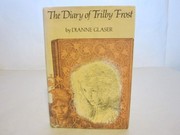 The diary of Trilby Frost /