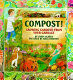 Compost! : growing gardens from your garbage /