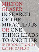 In search of the miraculous or one thing leads to another /