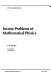 Inverse problems of mathematical physics /