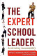 The expert school leader : accelerating accountability /