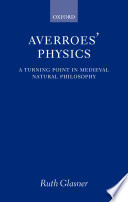 Averroes' physics : a turning point in medieval natural philosophy /