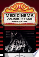 Medicinema : doctors in films /