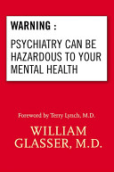 Warning : psychiatry can be hazardous to your mental health /