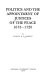 Politics and the appointment of justices of the peace, 1675-1720 /