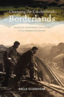 Cleansing the Czechoslovak borderlands : migration, environment, and health in the former Sudetenland /