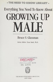 Everything you need to know about growing up male /