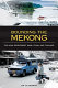 Bounding the Mekong : the Asian Development Bank, China, and Thailand /