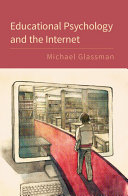 Educational psychology and the internet /