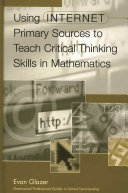 Using Internet primary sources to teach critical thinking skills in mathematics /