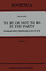 To be or not to be in the party : Communist Party membership in the USSR /