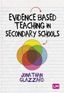 Evidence based teaching in secondary schools /