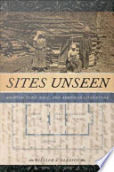 Sites unseen : architecture, race, and American literature /