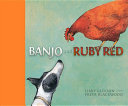 Banjo and Ruby Red /