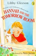 Hannah and the tomorrow room /