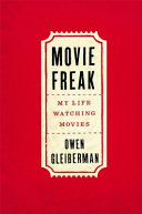 Movie freak : my life watching movies /