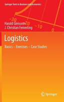 Logistics : basics -- exercises -- case studies /