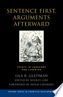 Sentence first, arguments afterward : essays in language and learning /