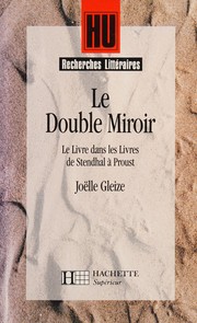 Le double miroir : le livre dans les livres de Stendhal à Proust /