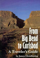From Big Bend to Carlsbad : a traveler's guide /