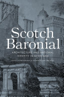 Scotch baronial : architecture and national identity in Scotland /