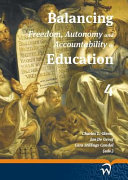 Balancing freedom, autonomy and accountability in education /