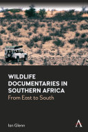 Wildlife documentaries in Southern Africa.