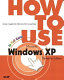 How to use Microsoft Windows XP /