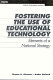 Fostering the use of educational technology : elements of a national strategy /