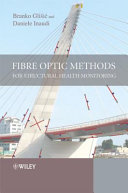 Fibre optic methods for structural health monitoring /