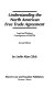 Understanding the North American Free Trade Agreement : legal and business consequences of NAFTA /