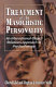 Treatment of the masochistic personality : an interactional-object relations approach to psychotherapy /